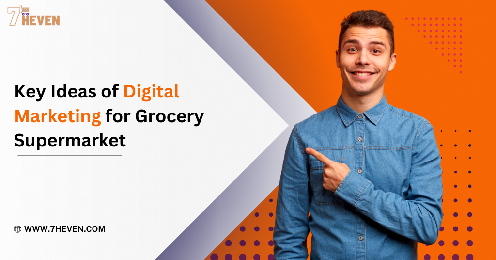 Digital Marketing for Grocery Supermarket
