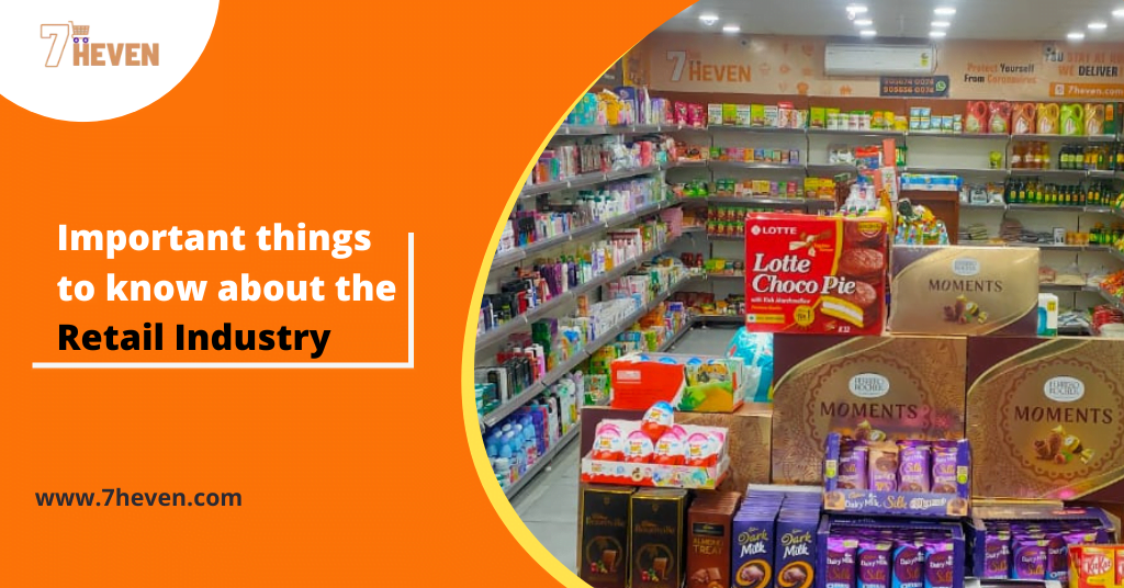 Important things to know about the Retail Industry 7 Heven