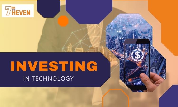 Investing in Technology: 7heven
