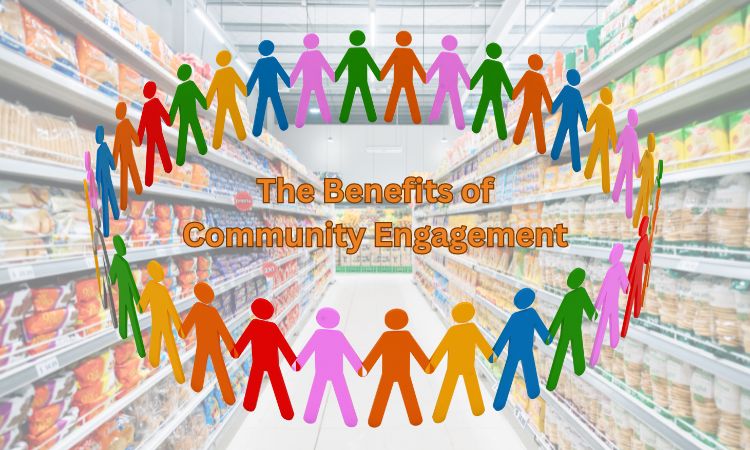 The Benefits of Community Engagement