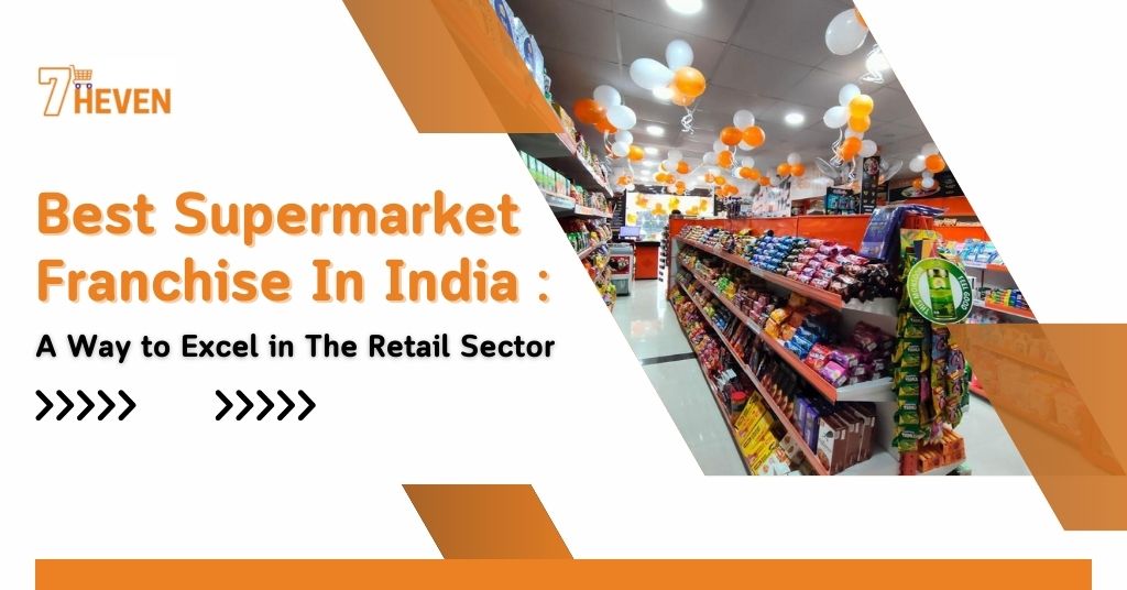 best supermarket franchise in india