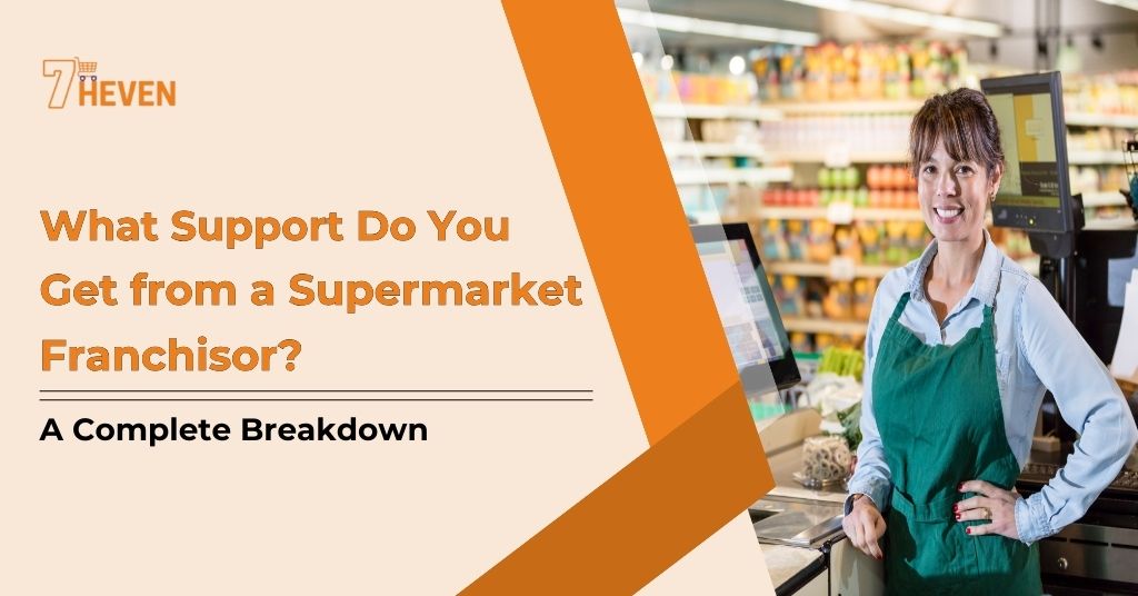 support from supermarket franchisor